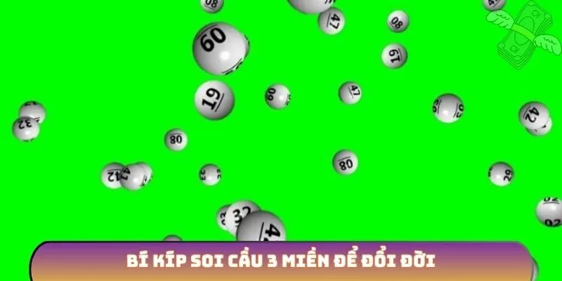 Bí kíp soi cầu 3 miền để đổi đời
