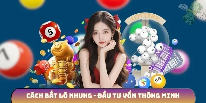 Cách bắt lô khung