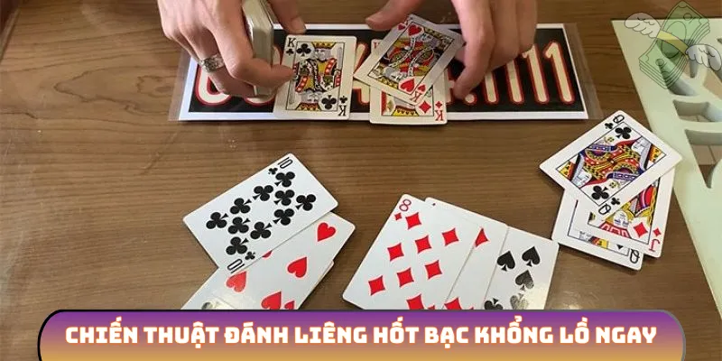 Chiến thuật đánh liêng hốt bạc