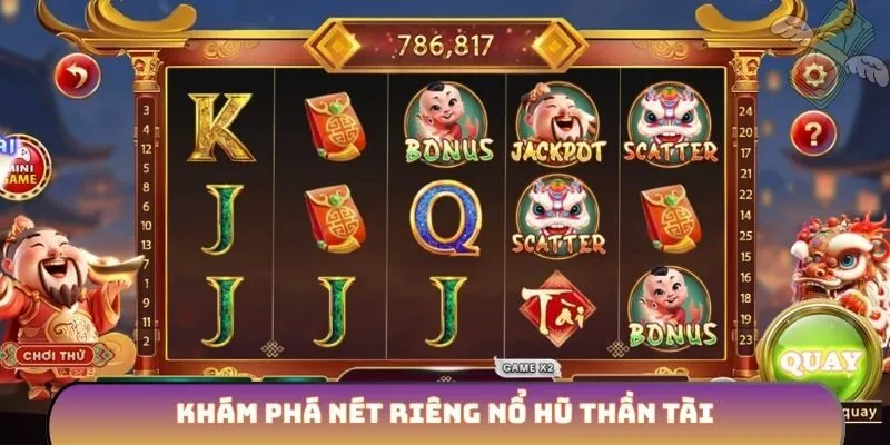 Khám phá nét riêng nổ hũ Thần Tài