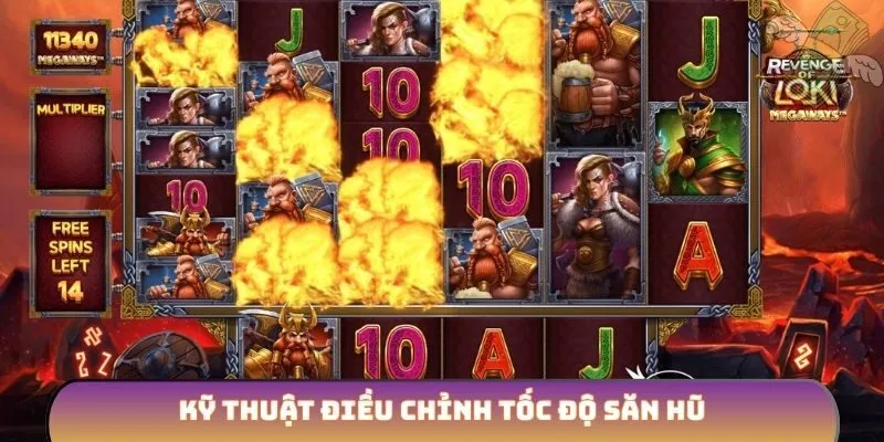 Kỹ thuật điều chỉnh tốc độ săn hũ