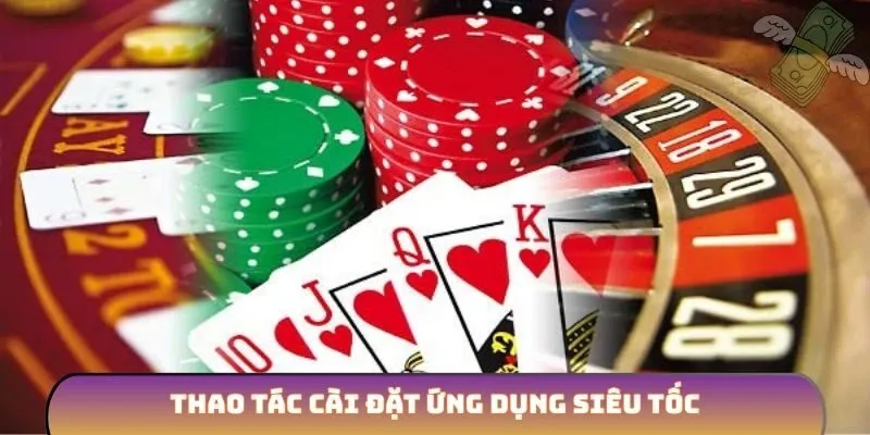 Thao tác cài đặt ứng dụng siêu tốc