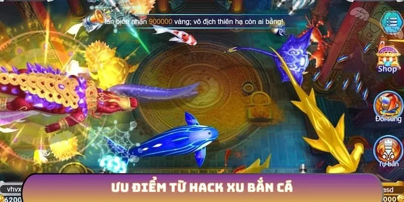 Ưu điểm từ hack xu bắn cá