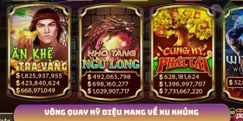 Vòng quay kỳ diệu mang về xu khủng